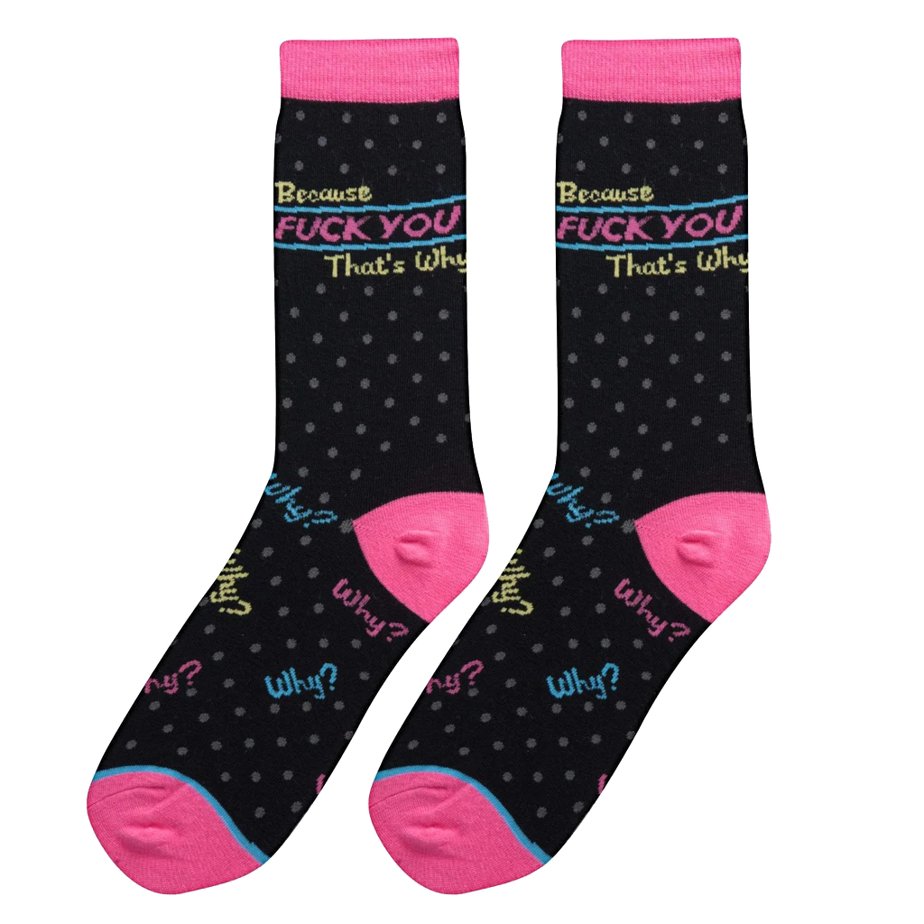 Fuck You Thats Why Socks - Womens