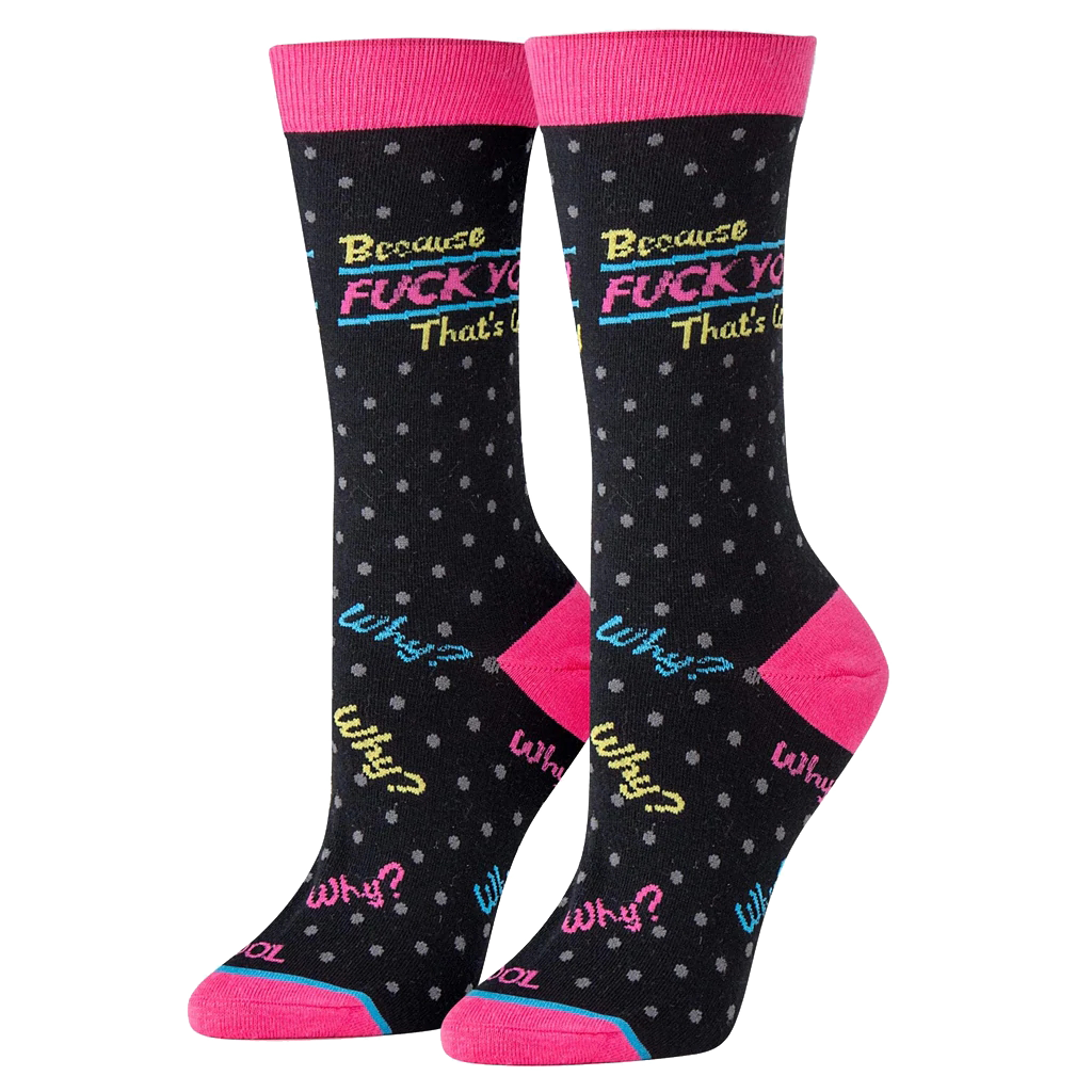 Fuck You Thats Why Socks - Womens