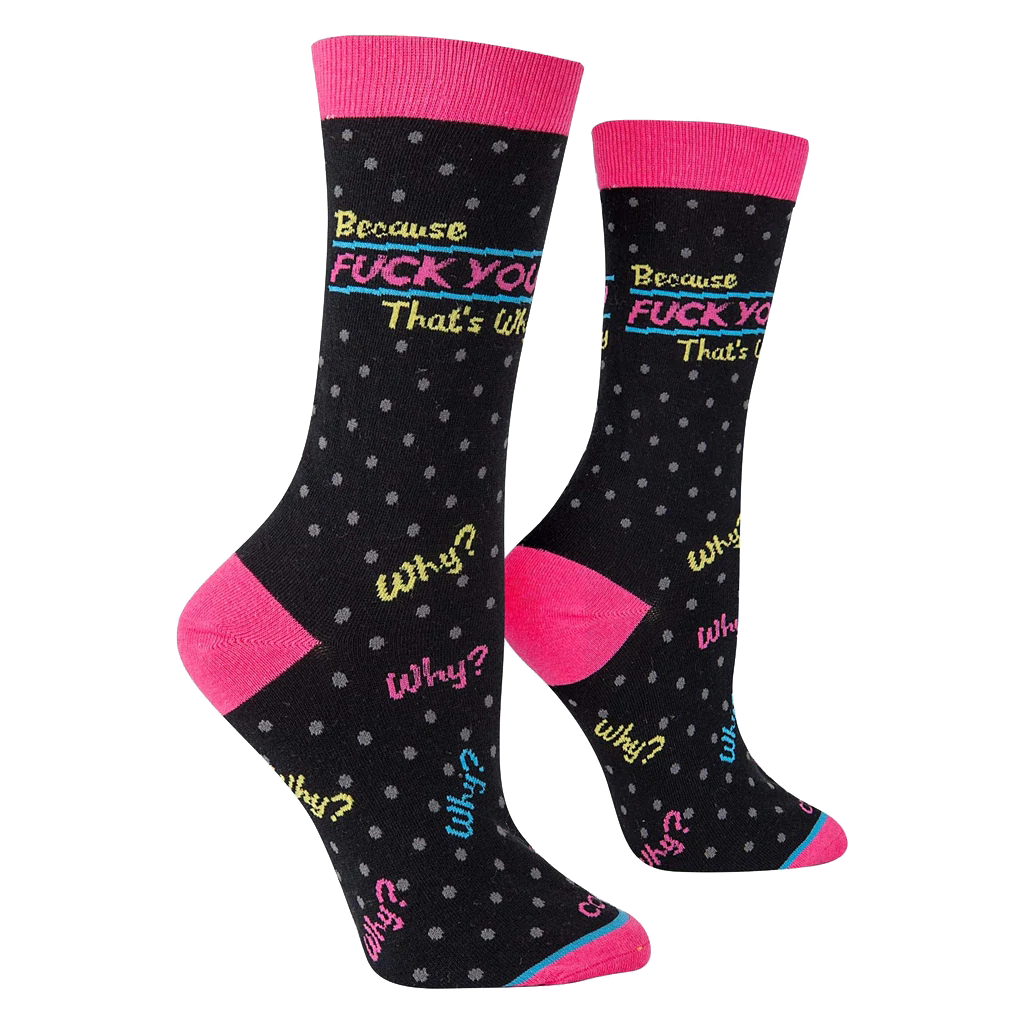 Fuck You Thats Why Socks - Womens