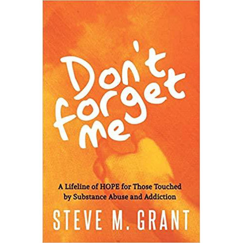 Don&#39;t forget Me - By Steve Grant