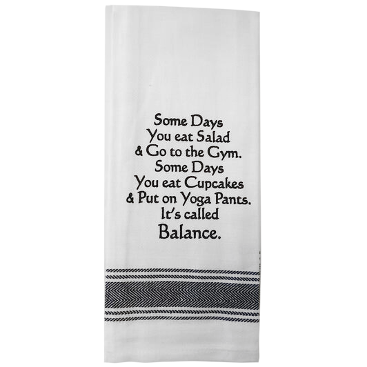 Some days you eat... Kitchen Towel